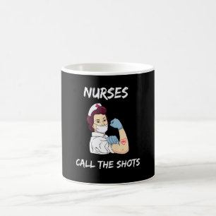Nurses Call The Shots Coffee Mug