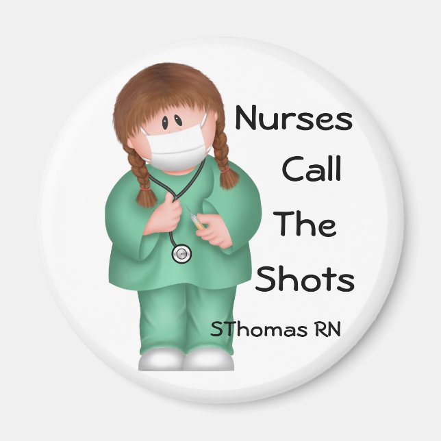 Nurses Call the Shots Magnet (Front)