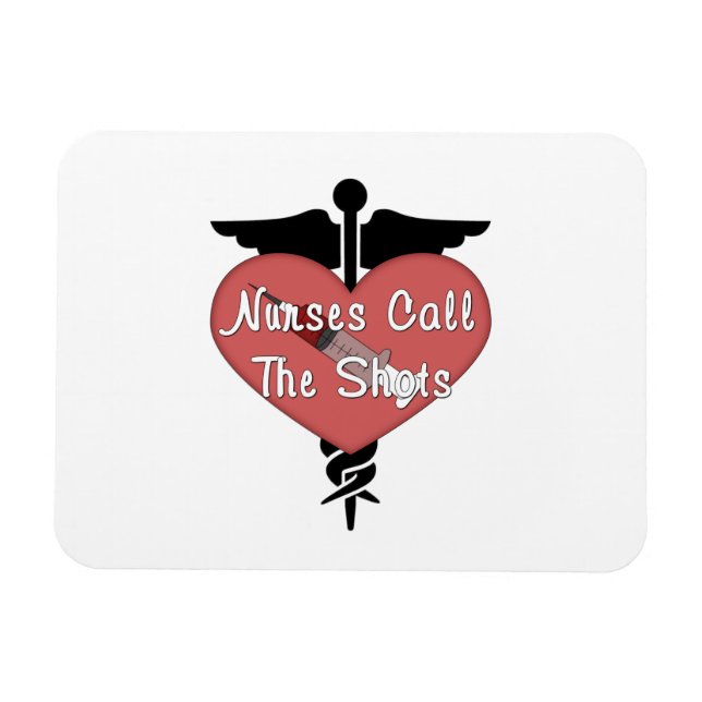 Nurses Call The Shots Magnet (Horizontal)
