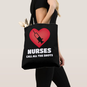 Nurses Call The Shots, Shoulder Tote Bag