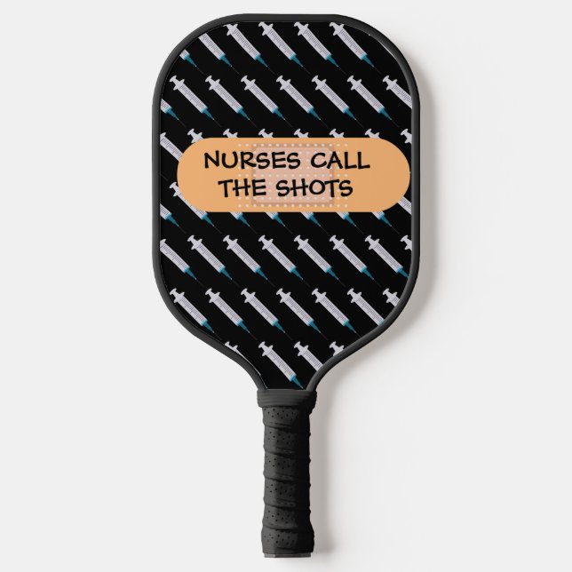 Nurses Call the Shots Signature  Pickleball Paddle (Front)