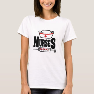 Nurses Call The Shots T-Shirt