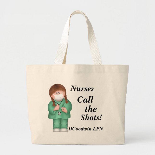 Nurses Call the Shots! Tote Bag (Front)