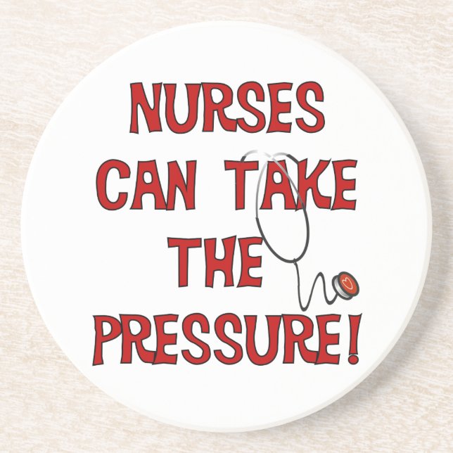 Nurses Can Take the Pressure Coaster (Front)
