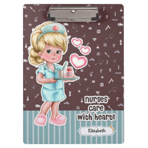 Nurses care with Heart. Gift Nurse Clipboards