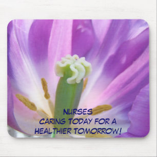 Nurses Caring Today for a Healthier Tomorrow! Mouse Pad