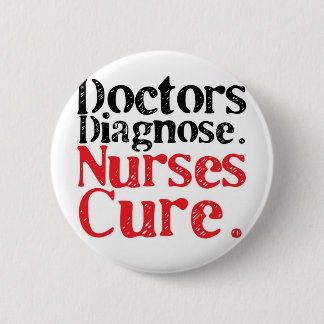 Nurses Cure 6 Cm Round Badge