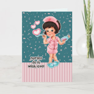 Nurses do it with Love. Cute Brunette Nurse Thank You Card