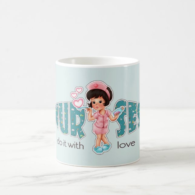 Nurses do it with Love. Cute Nurse Coffee Mug (Center)