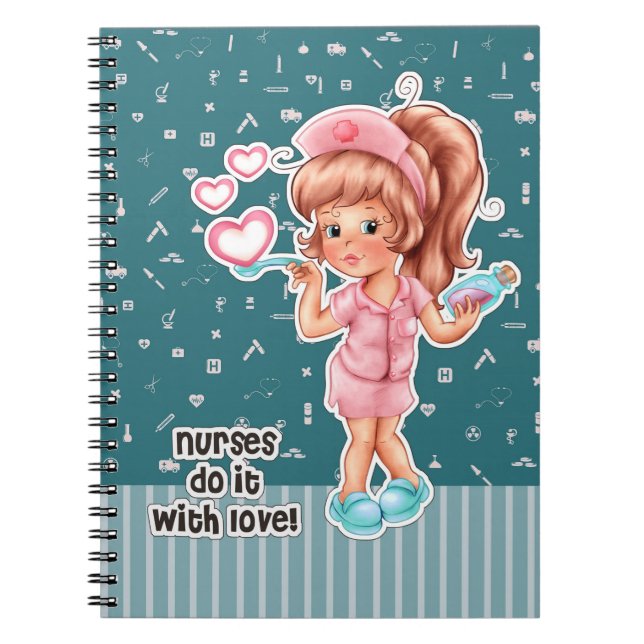 Nurses do it with Love. Cute Nurse Notebook (Front)