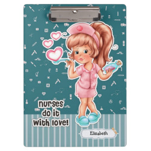 Nurses do it with Love. Nurse Appreciation Gift Clipboard