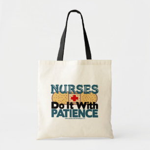 Nurses Do It With Patience Tote Bag