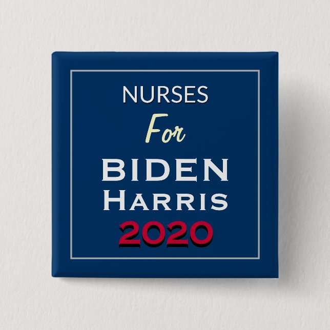 Nurses For BIDEN HARRIS Square Campaign 15 Cm Square Badge (Front)
