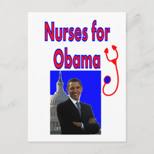 Nurses for OBAMA--President Obama Gifts Postcard