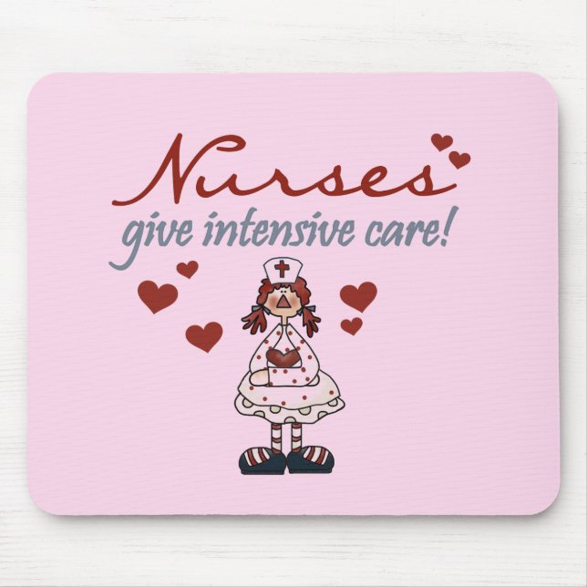 Nurses Give Intensive Care t-shirts and Gifts Mouse Pad (Front)