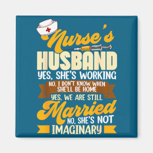 Nurse's husband my nurse wife not imaginary nursin magnet