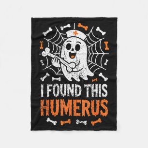 Nurses I Found This Humerus Funny Ghost Nurse Hall Fleece Blanket
