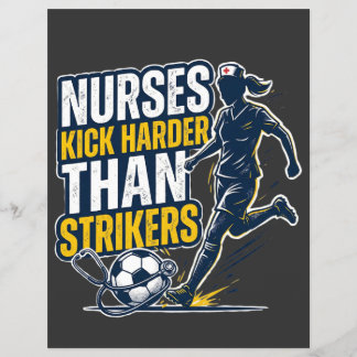 Nurses Kick Harder Than Strikers Flyer