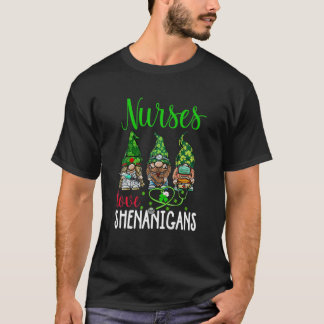Nurses Love Shenanigans Funny Gnomes Nurse St Patr T-Shirt