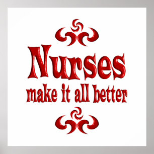 NURSES MAKE IT ALL BETTER POSTER