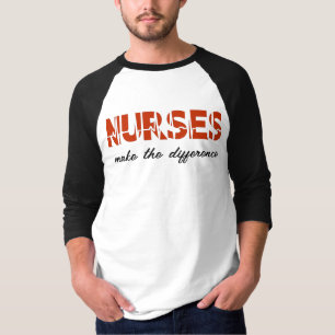 Nurses Make The Difference T-Shirt