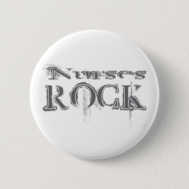 Nurses Rock 6 Cm Round Badge (Front)