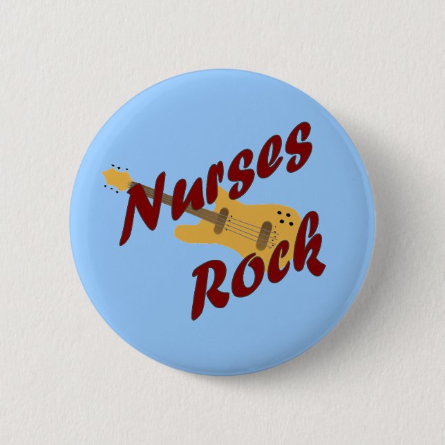 Nurses Rock Button (Front)