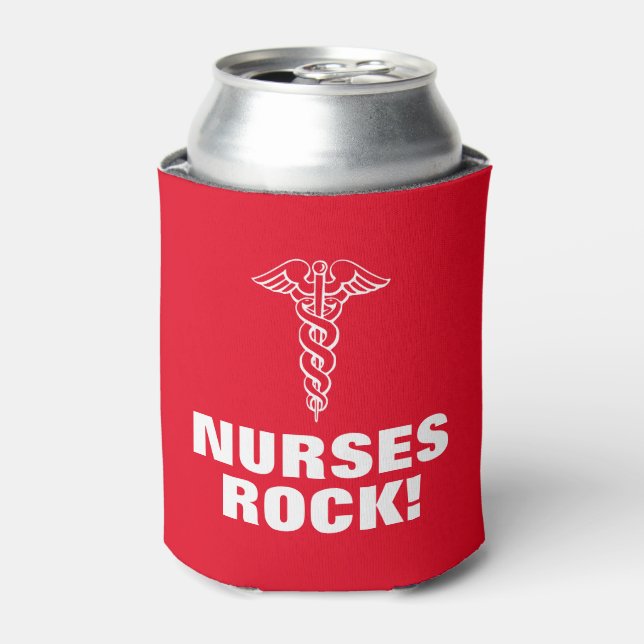 NURSES ROCK can cooler for nurses week nursing day (Can Front)