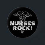 Nurses Rock! Pinback button for caregivers<br><div class="desc">Nurse Rock Pinback Button with caduceus symbol. Personalizable text and background colour.</div>