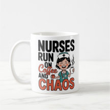 Nurses Run On Coffee And Chaos Funny Nurse Coffee 