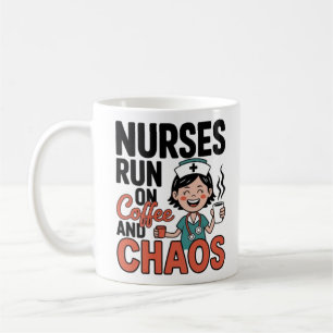 Nurses Run On Coffee And Chaos Funny Nurse Coffee  Mug