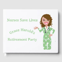 Nurses Save Lives Nurse Retirement Party Guestbook