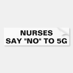 Nurses say No to 5G Bumper Sticker