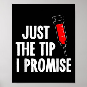 Nurses Week Shirt Just The Tip Syringe Nurse Poster