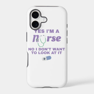 Nurses Yes I'm Nurse No I Don't Want To Look At It