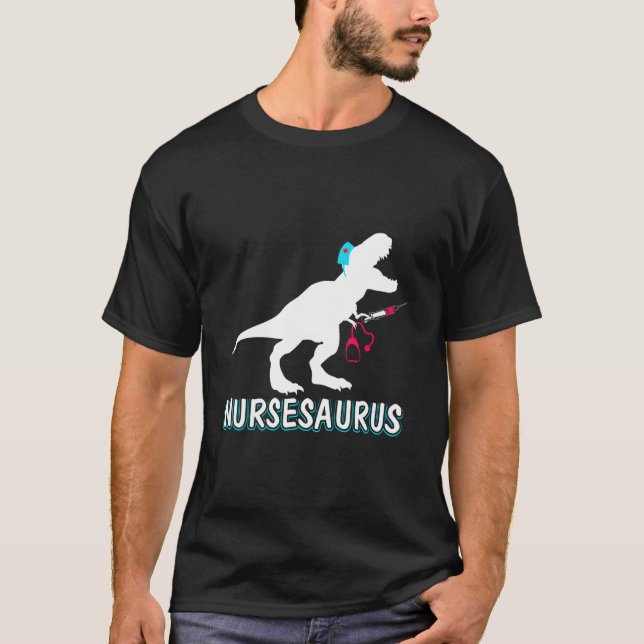 Nursesaurus Nurse-A-Saurus Nurse For Rn Lpn T-Shirt (Front)