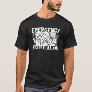 Nursing  Caretaker Hospital Emergency Nurse  1 T-Shirt