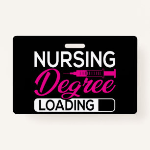 Nursing Degree Loading Future Nurse Customisable ID Badge