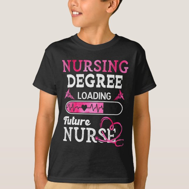 Nursing Degree Loading Future Nurse Profession  T-Shirt (Front)