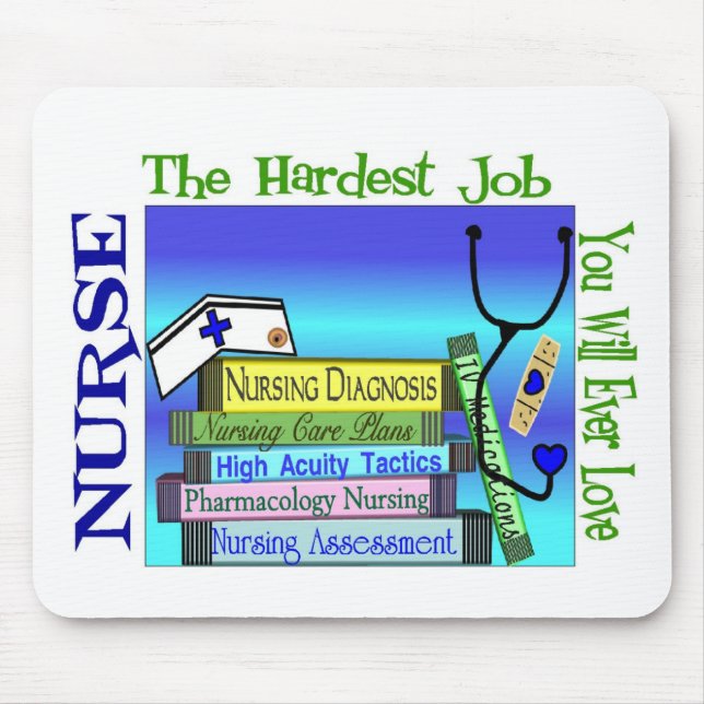 Nursing "Hardest Job You'll Ever Love" Gifts Mouse Pad (Front)