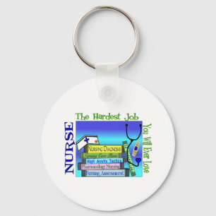 Nursing "Hardest Job You'll Ever Love Key Ring
