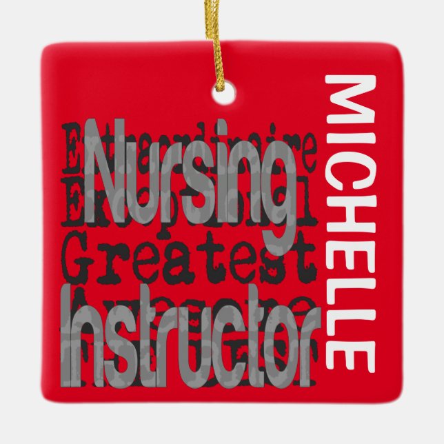 Nursing Instructor Extraordinaire CUSTOM Ceramic Ornament (Front)