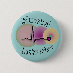 Nursing Instructor Gifts 6 Cm Round Badge