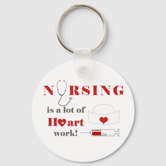 Nursing is a lot of heartwork key ring (Front)