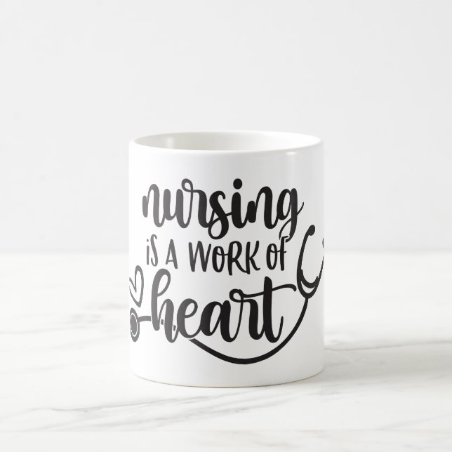 Nursing is a Work of Heart. Coffee Mug (Center)