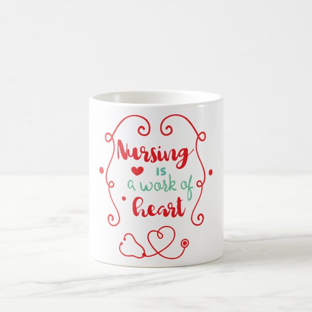 Nursing is a Work of Heart Coffee Mug (Center)