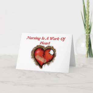 Nursing Is A Work of Heart Greeting Card