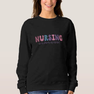 Nursing Is A Work Of Heart International Nurse Day Sweatshirt