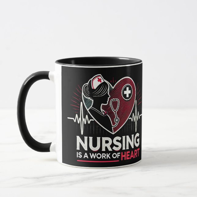Nursing is a Work of Heart Mug (Left)