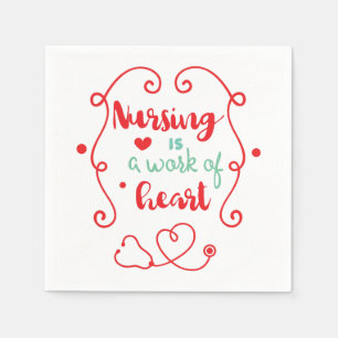 Nursing is a Work of Heart Napkin